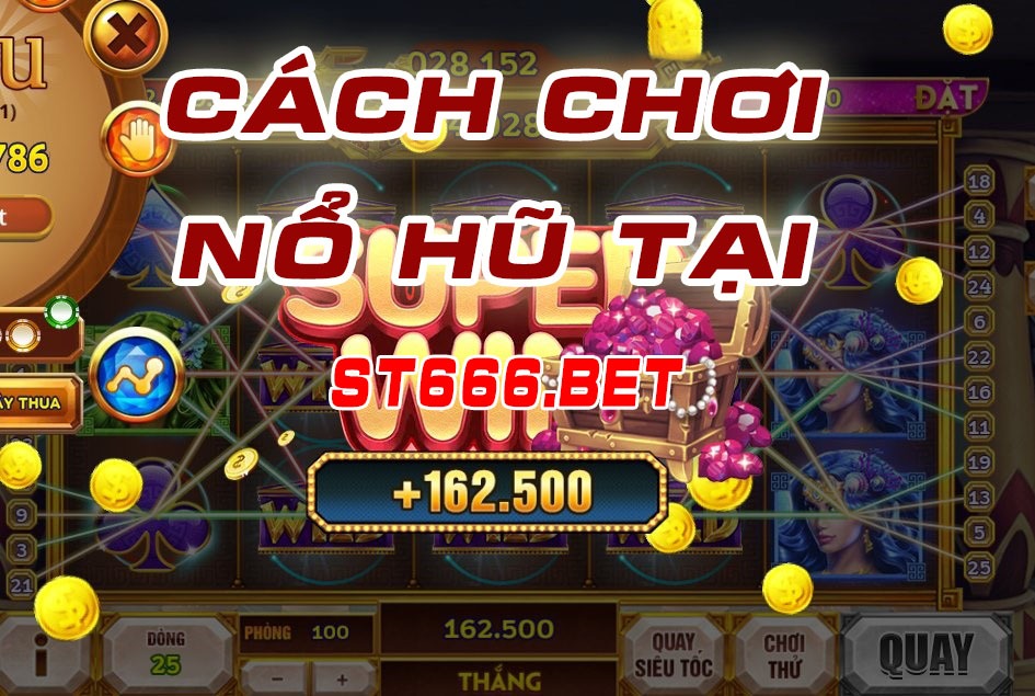 cach choi no hu online tai st666