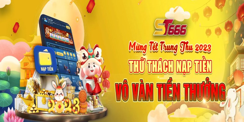 Khuyến mãi ngập tràn dành cho hội viên tại ST666